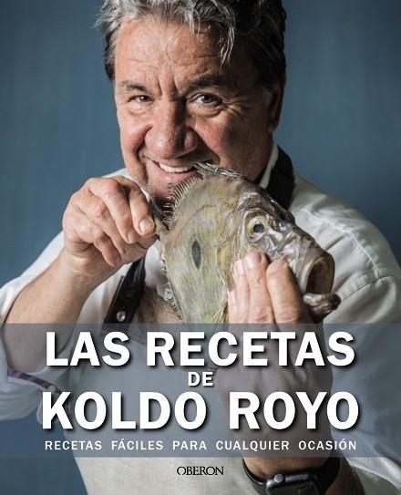 RECETAS DE KOLDO ROYO, LAS | 9788441545908 | ROYO, KOLDO | Llibreria Drac - Llibreria d'Olot | Comprar llibres en català i castellà online