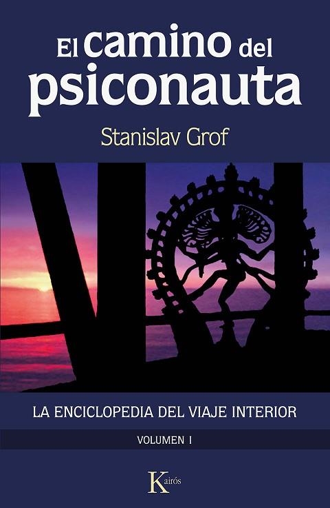 CAMINO DEL PSICONAUTA, EL | 9788499889924 | GROF, STANISLAV | Llibreria Drac - Llibreria d'Olot | Comprar llibres en català i castellà online