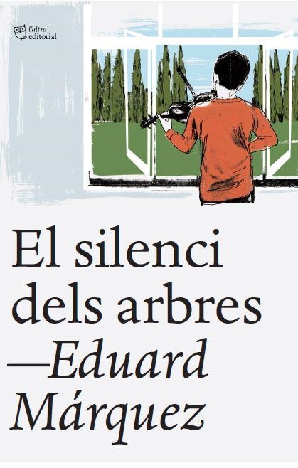 SILENCI DELS ARBRES, EL | 9788412539523 | MÁRQUEZ, EDUARD | Llibreria Drac - Librería de Olot | Comprar libros en catalán y castellano online