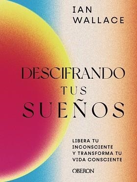 DESCIFRANDO TUS SUEÑOS | 9788441545175 | WALLACE, IAN | Llibreria Drac - Llibreria d'Olot | Comprar llibres en català i castellà online