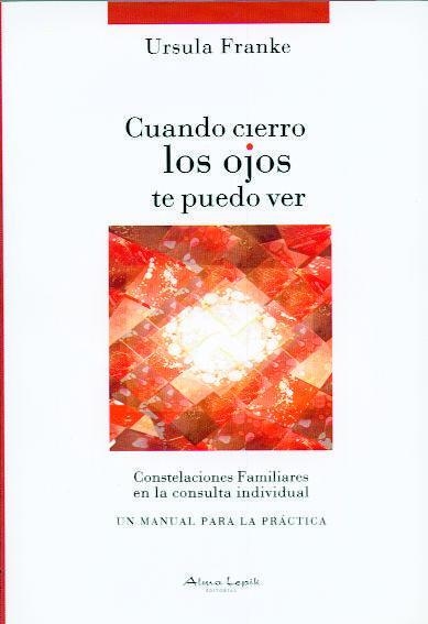 CUANDO CIERRO LOS OJOS TE PUEDO VER | 9789872317492 | FRANKE, URSULA | Llibreria Drac - Llibreria d'Olot | Comprar llibres en català i castellà online