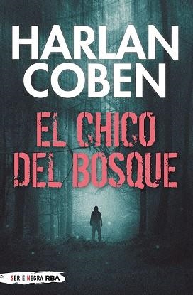 CHICO DEL BOSQUE, EL | 9788491876670 | COBEN, HARLAN | Llibreria Drac - Llibreria d'Olot | Comprar llibres en català i castellà online