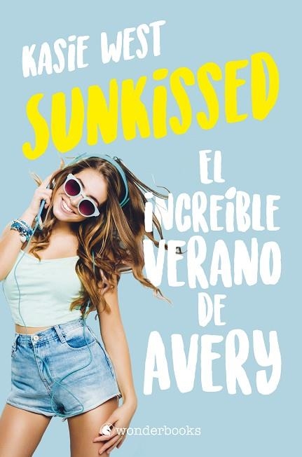 SUNKISSED. EL INCREÍBLE VERANO DE AVERY | 9788418509285 | WEST, KASIE | Llibreria Drac - Llibreria d'Olot | Comprar llibres en català i castellà online