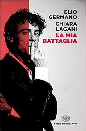 MIA BATTAGLIA, LA  | 9788806249618 | GERMANO, ELIO;  LAGANI, CHIARA | Llibreria Drac - Librería de Olot | Comprar libros en catalán y castellano online