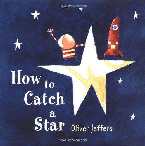 HOW TO CATCH A STAR | 9780007150342 | JEFFERS, OLIVER | Llibreria Drac - Llibreria d'Olot | Comprar llibres en català i castellà online