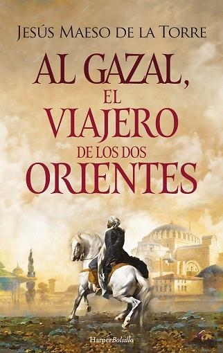 AL GAZAL, EL VIAJERO DE LOS DOS ORIENTES | 9788418623486 | MAESO DE LA TORRE, JESÚS | Llibreria Drac - Llibreria d'Olot | Comprar llibres en català i castellà online