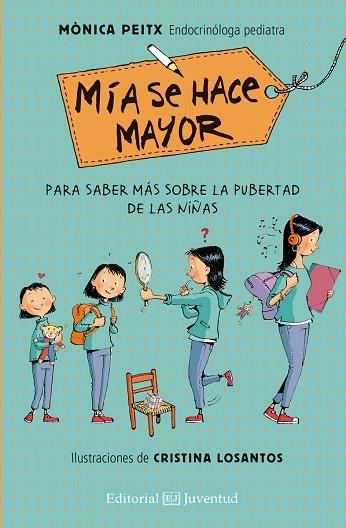 MÍA SE HACE MAYOR (ED. AMPLIADA) | 9788426147899 | PEITX, MÒNICA; LOSANTOS, CRISTINA | Llibreria Drac - Llibreria d'Olot | Comprar llibres en català i castellà online