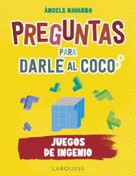 PREGUNTAS PARA DARLE AL COCO. JUEGOS DE INGENIO | 9788419250292 | NAVARRO, ÀNGELS | Llibreria Drac - Librería de Olot | Comprar libros en catalán y castellano online