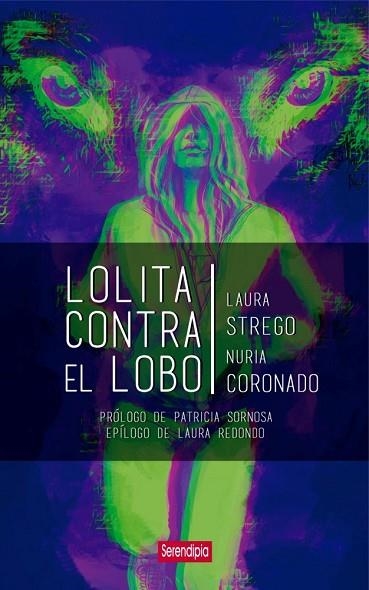 LOLITA CONTRA EL LOBO | 9788412507010 | STREGO, LAURA/CORONADO SOPEÑA, NURIA | Llibreria Drac - Llibreria d'Olot | Comprar llibres en català i castellà online