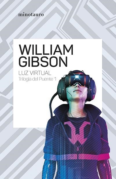 TRILOGÍA DEL PUENTE Nº 01/03 LUZ VIRTUAL | 9788445009475 | GIBSON, WILLIAM | Llibreria Drac - Librería de Olot | Comprar libros en catalán y castellano online