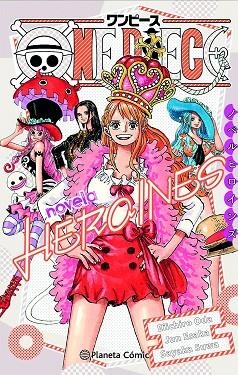 ONE PIECE HEROÍNAS (NOVELA) | 9788411125512 | ODA, EIICHIRO | Llibreria Drac - Llibreria d'Olot | Comprar llibres en català i castellà online