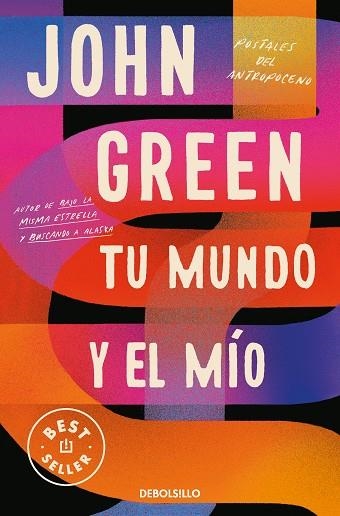 TU MUNDO Y EL MÍO | 9788466358750 | GREEN, JOHN | Llibreria Drac - Llibreria d'Olot | Comprar llibres en català i castellà online