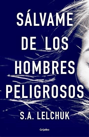 SÁLVAME DE LOS HOMBRES PELIGROSOS | 9788425358111 | LELCHUK, S. A. | Llibreria Drac - Llibreria d'Olot | Comprar llibres en català i castellà online