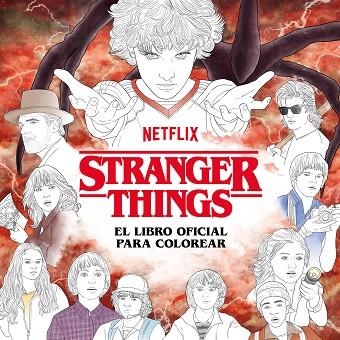 STRANGER THINGS. EL LIBRO OFICIAL PARA COLOREAR | 9788425363252 | NETFLIX | Llibreria Drac - Llibreria d'Olot | Comprar llibres en català i castellà online