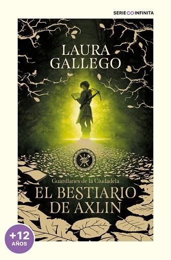 BESTIARIO DE AXLIN, EL (EDICIÓN ESCOLAR) (GUARDIANES DE LA CIUDADELA 1) | 9788419085542 | GALLEGO, LAURA | Llibreria Drac - Llibreria d'Olot | Comprar llibres en català i castellà online