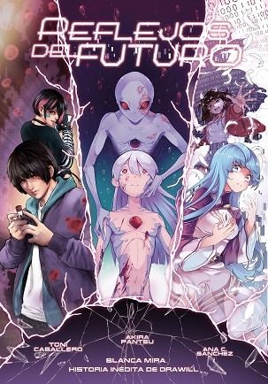 PLANETA MANGA: REFLEJOS DEL FUTURO | 9788491749370 | MIRA, BLANCA; PANTSU, AKIRA; CABALLERO, TONI; DRAWILL; SÁNCHEZ, ANA C. | Llibreria Drac - Llibreria d'Olot | Comprar llibres en català i castellà online