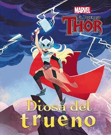 THOR. DIOSA DEL TRUENO | 9788418610165 | MARVEL | Llibreria Drac - Llibreria d'Olot | Comprar llibres en català i castellà online