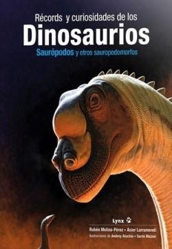 RÉCORDS Y CURIOSIDADES DE LOS DINOSAURIOS | 9788416728534 | MOLIN-PÉREZ, RUBÉN; LARRAMENDI, ASIER | Llibreria Drac - Llibreria d'Olot | Comprar llibres en català i castellà online