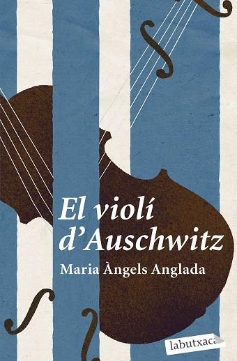 VIOLÍ D'AUSCHWITZ, EL | 9788419107114 | ANGLADA, MARIA ÀNGELS | Llibreria Drac - Llibreria d'Olot | Comprar llibres en català i castellà online