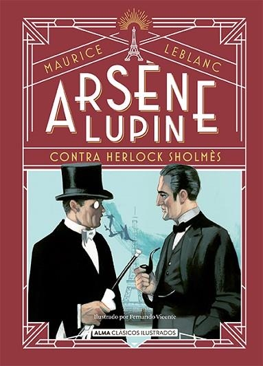 ARSÈNE LUPIN CONTRA HERLOCK SHOLMÈS (NARRATIVA ILUSTRADA) | 9788418395826 | LEBLANC, MAURICE | Llibreria Drac - Librería de Olot | Comprar libros en catalán y castellano online