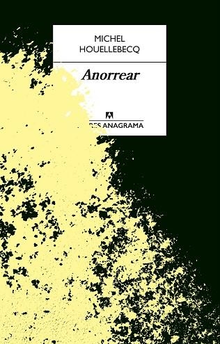 ANORREAR | 9788433918086 | HOUELLEBECQ, MICHEL | Llibreria Drac - Llibreria d'Olot | Comprar llibres en català i castellà online