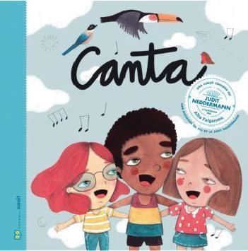 CANTA. UNA CANÇO CONTADA DE JUDIT NEDDERMANN | 9788412266788 | FIGUERAS, LAIA | Llibreria Drac - Llibreria d'Olot | Comprar llibres en català i castellà online