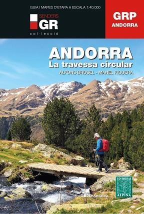 ANDORRA. LA TRAVESSA CIRCULAR | 9788413561929 | BROSEL, ALFONS; FIGUERA, MANEL | Llibreria Drac - Librería de Olot | Comprar libros en catalán y castellano online