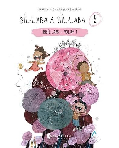 SÍL·LABA A SÍL·LABA 5 | 9788418427879 | AYNÉ, EVA | Llibreria Drac - Llibreria d'Olot | Comprar llibres en català i castellà online