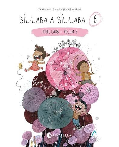 SÍL·LABA A SÍL·LABA 6 | 9788418427886 | AYNÉ, EVA | Llibreria Drac - Llibreria d'Olot | Comprar llibres en català i castellà online