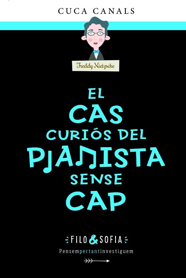 CAS CURIÓS DEL PIANISTA SENSE CAP, EL | 9788468356440 | CANALS, CUCA | Llibreria Drac - Llibreria d'Olot | Comprar llibres en català i castellà online