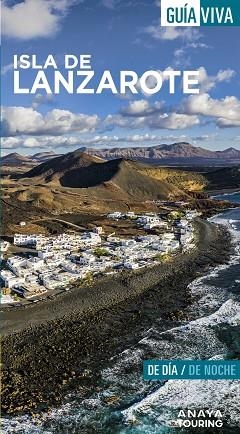 ISLA DE LANZAROTE 2022 (GUIA VIVA) | 9788491585275 | HERNÁNDEZ BUENO, MARIO | Llibreria Drac - Llibreria d'Olot | Comprar llibres en català i castellà online