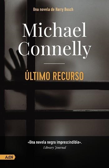 ÚLTIMO RECURSO [ADN] | 9788413628509 | CONNELLY, MICHAEL | Llibreria Drac - Llibreria d'Olot | Comprar llibres en català i castellà online