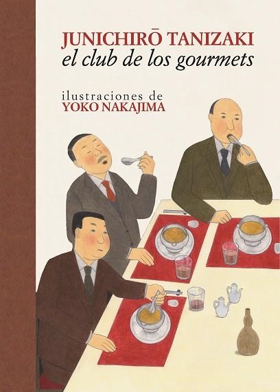 CLUB DE LOS GOURMETS, EL | 9788416529520 | TANIZAKI, JUNICHIRO | Llibreria Drac - Librería de Olot | Comprar libros en catalán y castellano online