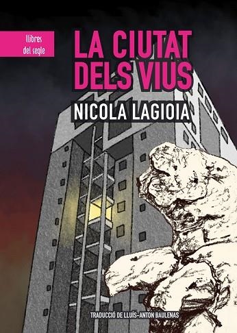 CIUTAT DELS VIUS, LA  | 9788481289725 | LAGIOIA, NICOLA | Llibreria Drac - Llibreria d'Olot | Comprar llibres en català i castellà online