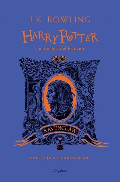 HARRY POTTER I EL MISTERI DEL PRÍNCEP (RAVENCLAW) | 9788418833489 | ROWLING, J.K. | Llibreria Drac - Llibreria d'Olot | Comprar llibres en català i castellà online