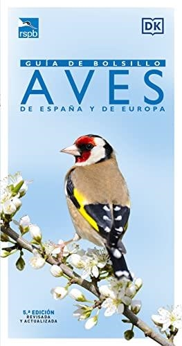 AVES DE ESPAÑA Y EUROPA. GUIA DE BOLSILLO | 9788428217545 | ELPHICK, JONATHAN; WOODWARD, JOHN | Llibreria Drac - Llibreria d'Olot | Comprar llibres en català i castellà online