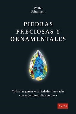 PIEDRAS PRECIOSAS Y ORNAMENTALES | 9788428217576 | SCHUMANN, WALTER | Llibreria Drac - Librería de Olot | Comprar libros en catalán y castellano online