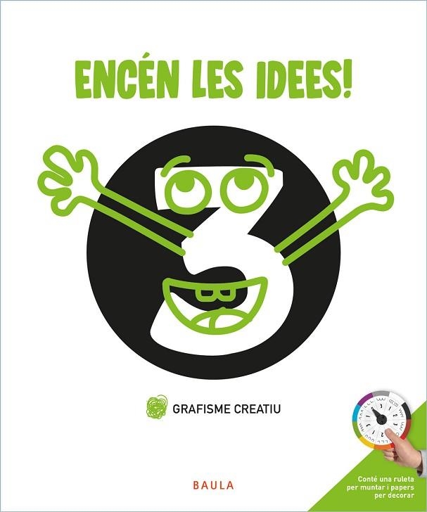 ENCÉN LES IDEES! GRAFISME CREATIU 3 INFANTIL | 9788447946747 | BERMEJO CABEZAS, RAÚL | Llibreria Drac - Llibreria d'Olot | Comprar llibres en català i castellà online