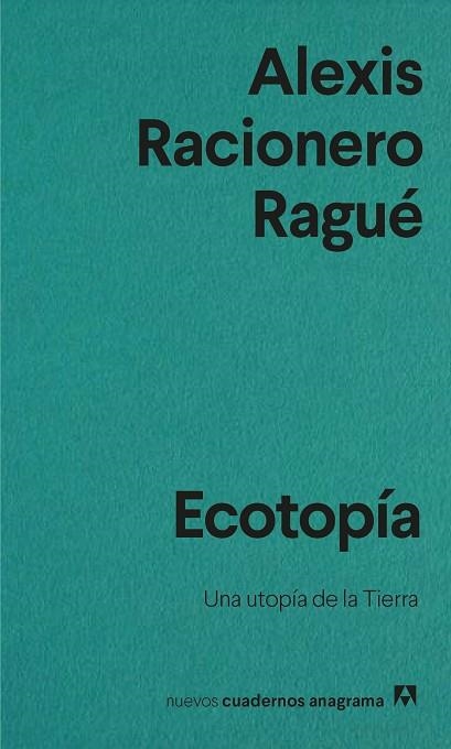 ECOTOPÍA | 9788433916563 | RACIONERO RAGUÉ, ALEXIS | Llibreria Drac - Llibreria d'Olot | Comprar llibres en català i castellà online