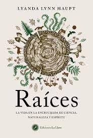 RAICES | 9788416145966 | LYNN HAUPT, LYANDA | Llibreria Drac - Llibreria d'Olot | Comprar llibres en català i castellà online