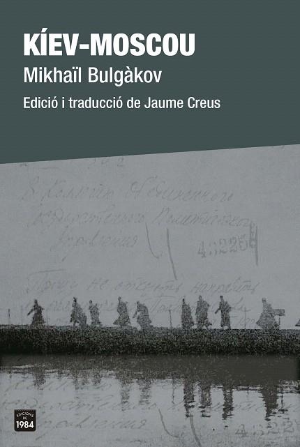 KÍEV - MOSCOU | 9788418858208 | BULGÀKOV, MIKHAÏL | Llibreria Drac - Llibreria d'Olot | Comprar llibres en català i castellà online