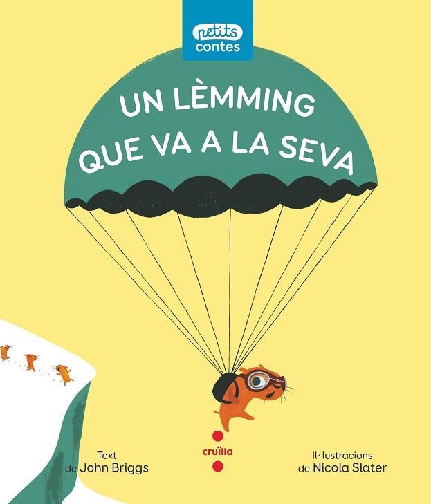 LEMMING QUE VA A LA SEVA, UN | 9788466151481 | BRIGGS, JOHN | Llibreria Drac - Llibreria d'Olot | Comprar llibres en català i castellà online