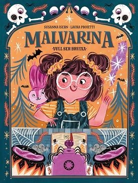 MALVARINA. VULL SER BRUIXA | 9788418304651 | ISERN, SUSANNA | Llibreria Drac - Llibreria d'Olot | Comprar llibres en català i castellà online