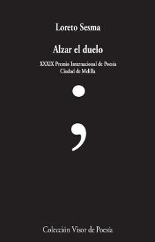 ALZAR EL DUELO | 9788498953305 | SESMA, LORETO | Llibreria Drac - Librería de Olot | Comprar libros en catalán y castellano online