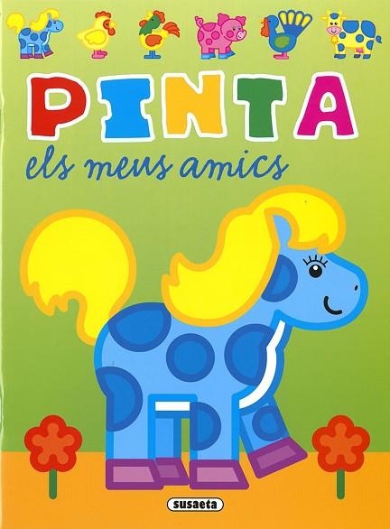 PINTA ELS MEUS AMICS | 9788467781762 | BUSQUETS, JORDI | Llibreria Drac - Llibreria d'Olot | Comprar llibres en català i castellà online