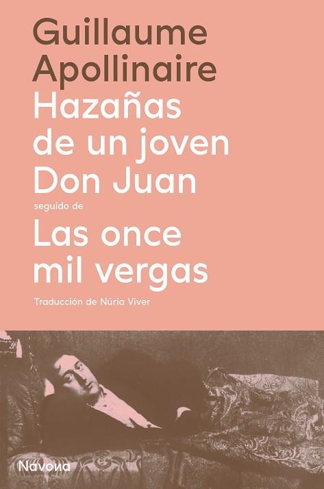 HAZAÑAS DE UN JOVEN DON JUAN SEGUIDO DE LAS ONCE MIL VERGAS | 9788419179968 | APOLLINAIRE, GUILLAUME | Llibreria Drac - Llibreria d'Olot | Comprar llibres en català i castellà online