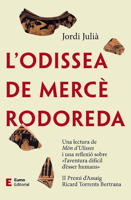 ODISSEA DE MERCÈ RODOREDA, L' | 9788497667746 | JULIÀ GARRIGA, JORDI | Llibreria Drac - Llibreria d'Olot | Comprar llibres en català i castellà online