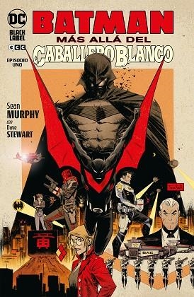 BATMAN: MÁS ALLÁ DEL CABALLERO BLANCO NÚM. 1 DE 8 | 9788419325846 | MURPHY, SEAN | Llibreria Drac - Llibreria d'Olot | Comprar llibres en català i castellà online