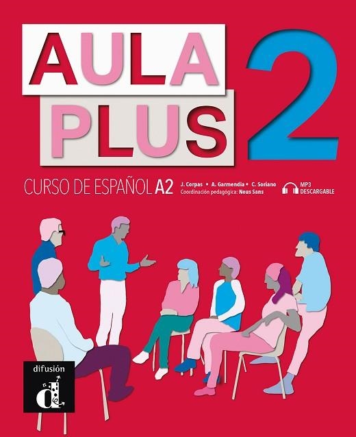 AULA PLUS 2 . LIBRO DEL ALUMNO | 9788418032219 | CORPAS, JAIME/GARMENDIA, AGUSTÍN/SORIANO, CARMEN | Llibreria Drac - Llibreria d'Olot | Comprar llibres en català i castellà online