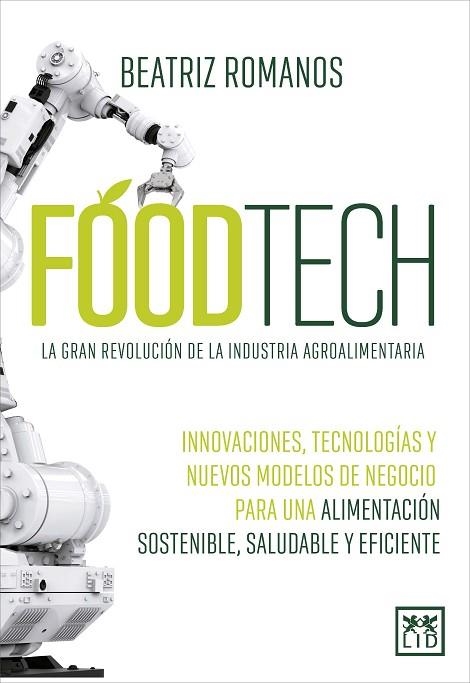 FOODTECH | 9788411310208 | ROMANOS, BEATRIZ | Llibreria Drac - Llibreria d'Olot | Comprar llibres en català i castellà online